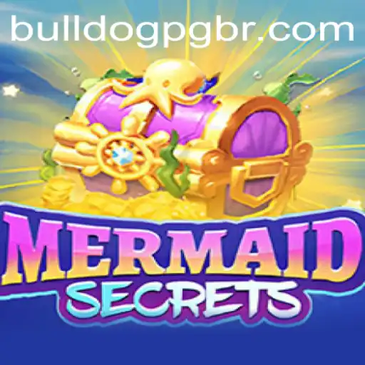 Desvendando os Segredos do Jogo MermaidSecrets e Sua Conexão com BulldogPG.com